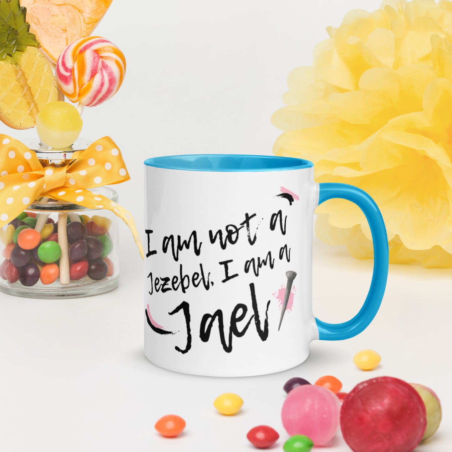 I am not a Jezebel. I am a Jael! [Mug]