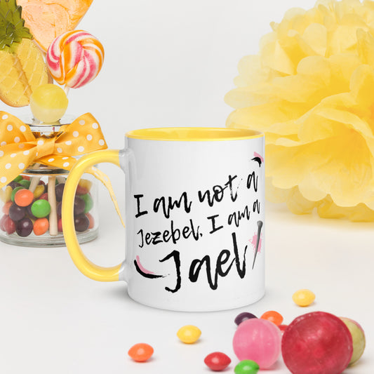 I am not a Jezebel. I am a Jael! [Mug]
