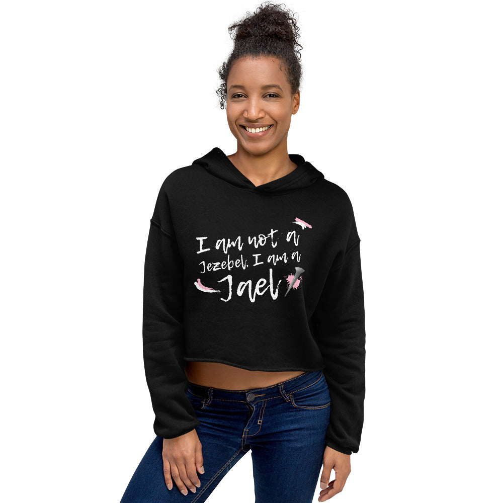 I am a Jael | Crop Hoodie